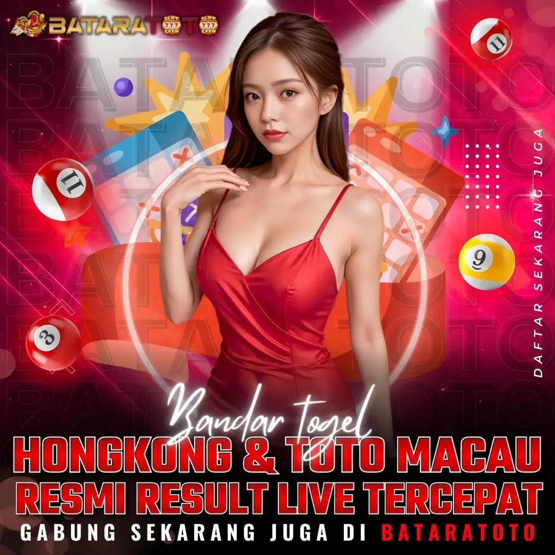 BATARATOTO 🔥 Situs Bandar Togel Hongkong & Toto Macau Resmi Result Live Tercepat by Hey siriusly